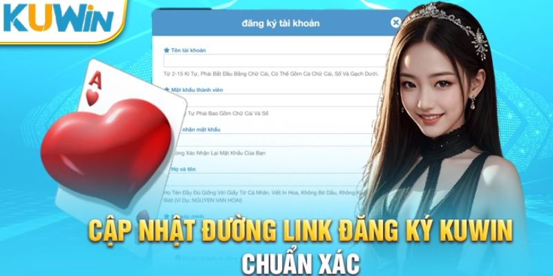 Cập nhật đường link đăng ký KUWin chuẩn xác