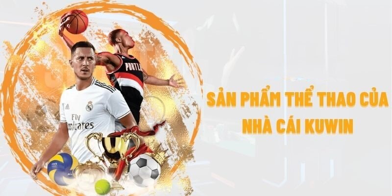Những loại cá cược thể thao tại KUWIN